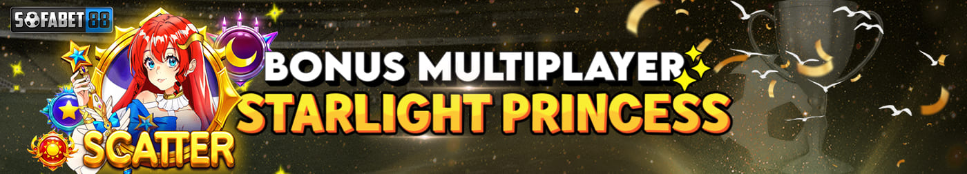 BONUS TOTAL MULTIPLIER STARLIGHT PRINCESS SOFABET88